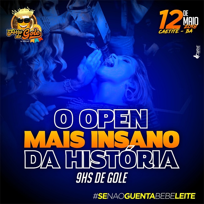 CaetFest Notícias Forró do Gole O OPEN mais insano da história